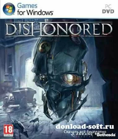Dishonored (2012/ PC/ FPS/ RePack от = чувак = )