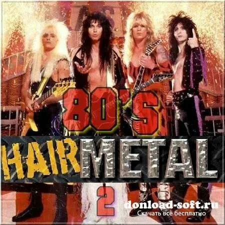 Hair Metal 80's 2 (2012)