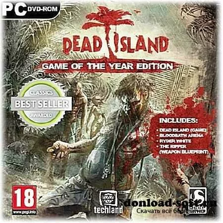 Dead Island - Game of the Year Edition (2011/RUS/ENG) [L]
