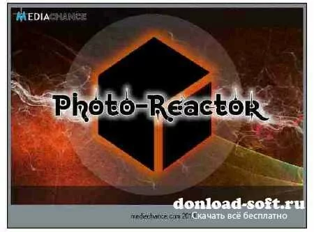 Mediachance Photo-Reactor v 1.0 Public Beta & Portable (2013|ENG)
