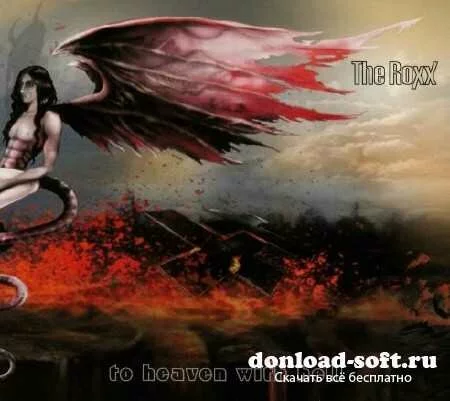 The Roxx - to Heaven with Hell (2013)
