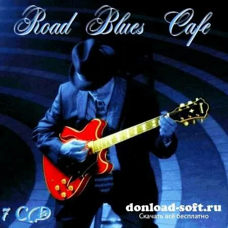 Road Blues Cafe (7CD) (2009)