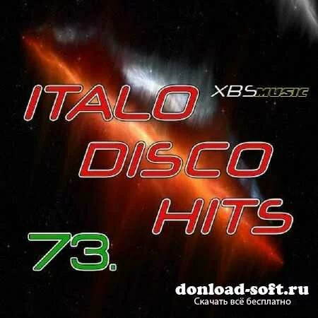 VA - Italo Disco Hits Vol.73 (2013)