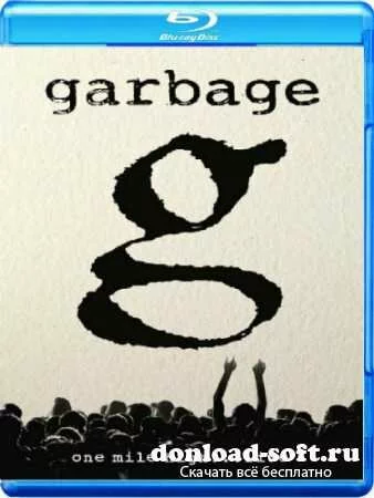 Garbage - One Mile High...Live (2013) BDRip 1080p