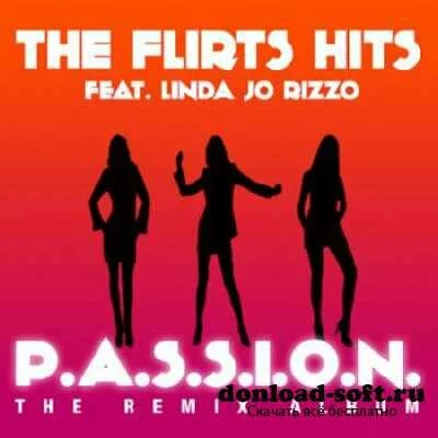 The Flirts Hits Feat. Linda Jo Rizzo - P.A.S.S.I.O.N. (the Remix Album) 2013