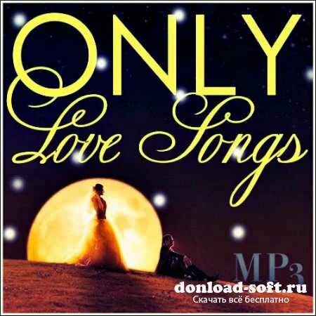 Only Love Songs (2013)