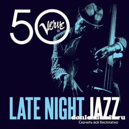 Late Night Jazz - Verve 50 (2013)