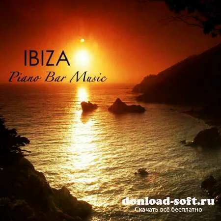 Piano Bar Music Specialists - Ibiza Piano Bar Music (2013)
