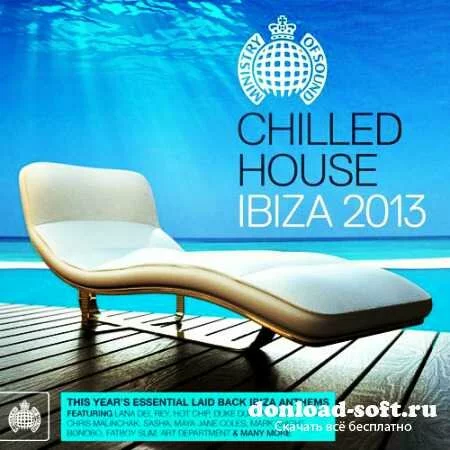 Chilled House Ibiza 2013 - Ministry of Sound (2013)