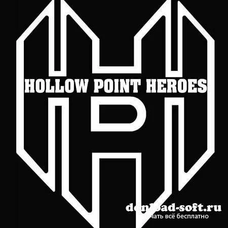 Hollow Point Heroes - Hollow Point Heroes (2013)